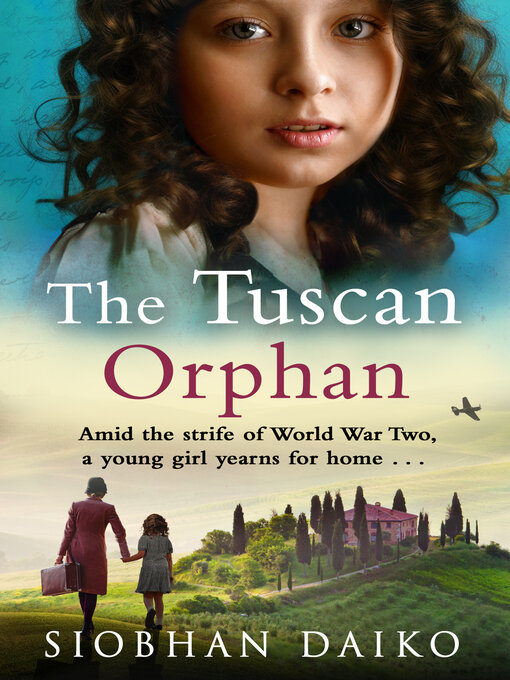 Title details for The Tuscan Orphan by Siobhan Daiko - Available